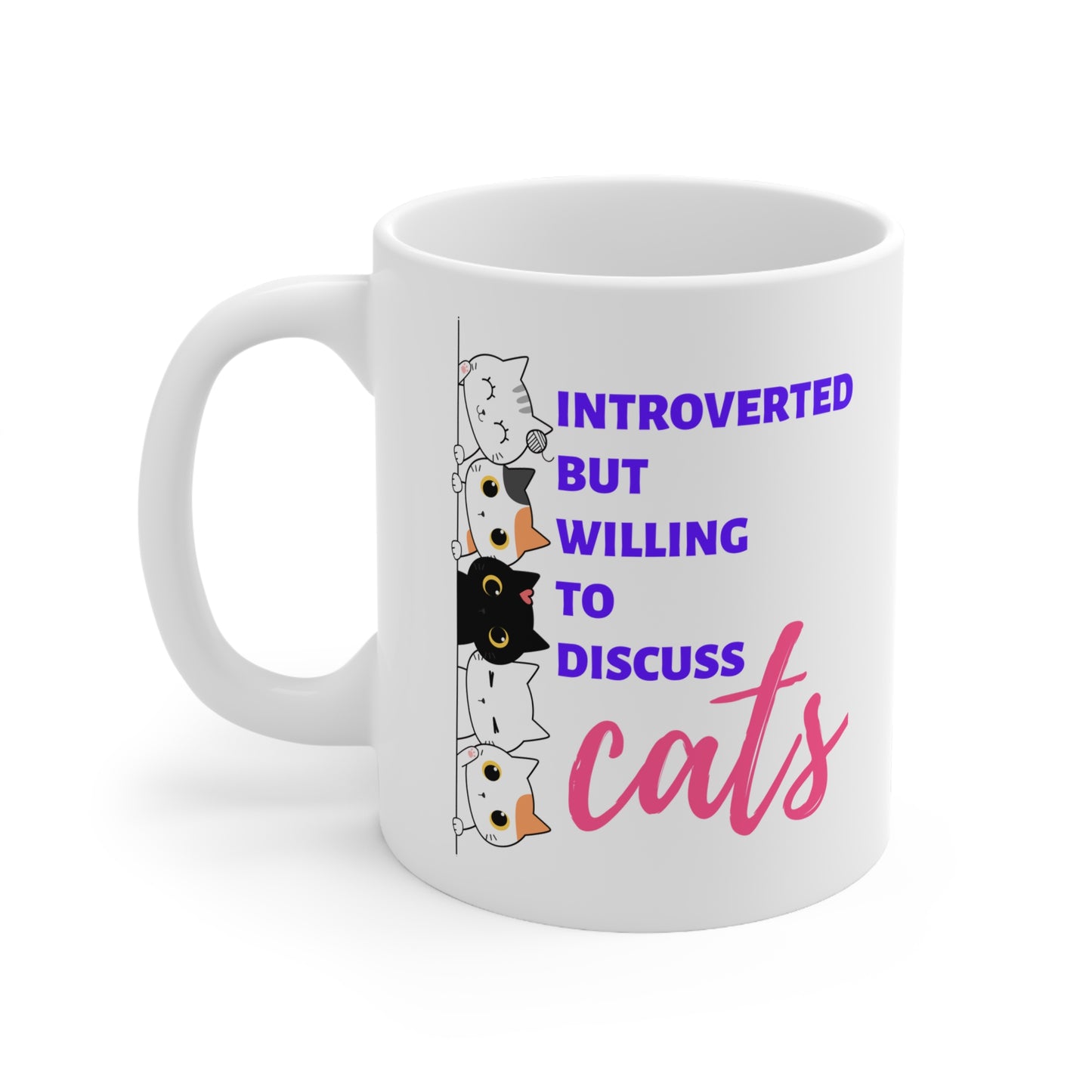 Introverted But Willing To Discuss Cats Mug
