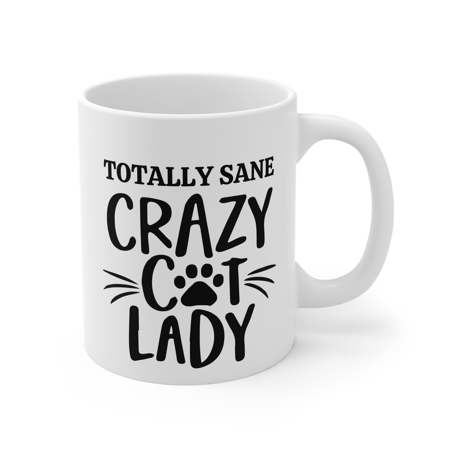 Totally Sane Crazy Cat Lady Mug
