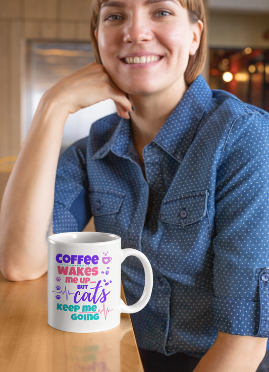 Coffee Wakes Me Up But Cats Keep Me Going Mug