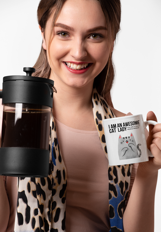 I Am An Awesome Cat Lady, You Are A Crazy People Person Mug