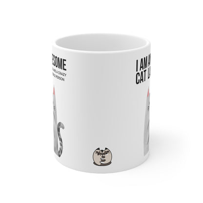 I Am An Awesome Cat Lady, You Are A Crazy People Person Mug