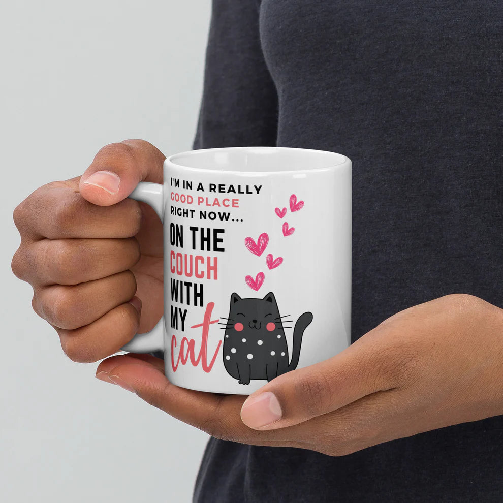 I'm In A Really Good Place Right Now...On The Couch With My Cat Mug