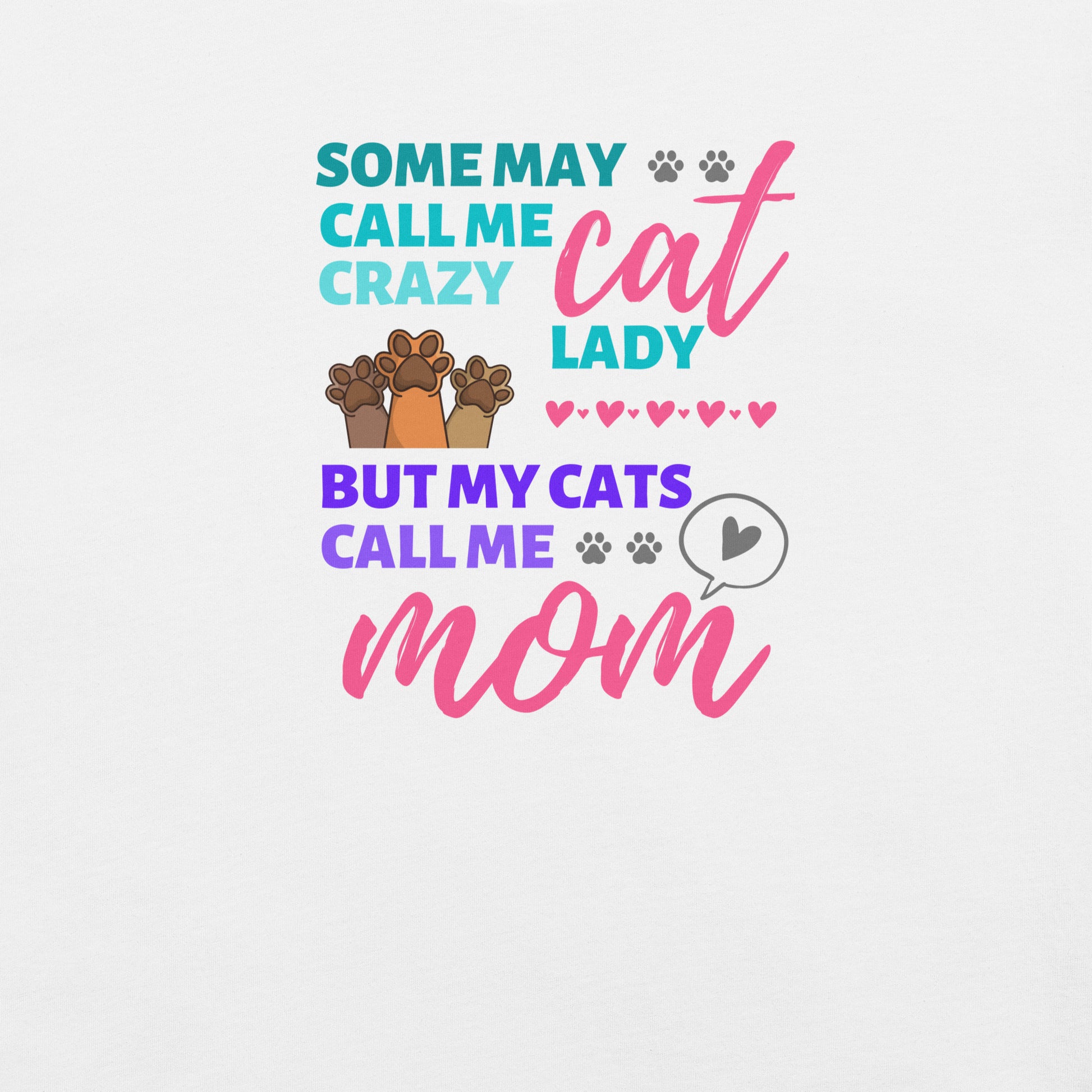 t-shirt for cat lovers and cat moms. Perfect gift for cat lady