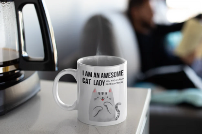 I Am An Awesome Cat Lady, You Are A Crazy People Person Mug