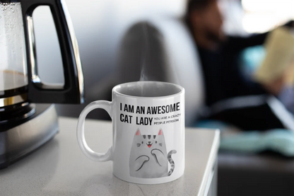 I Am An Awesome Cat Lady, You Are A Crazy People Person Mug