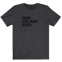 dark grey unisex t-shirt that says "best cat dad ever"